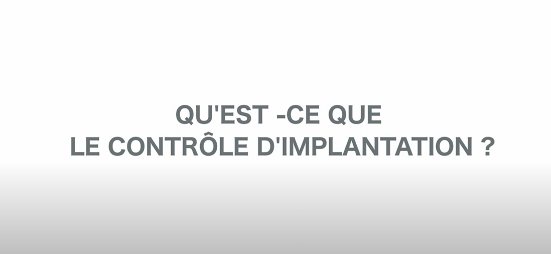 Tout savoir sur les contrôles d'implantation